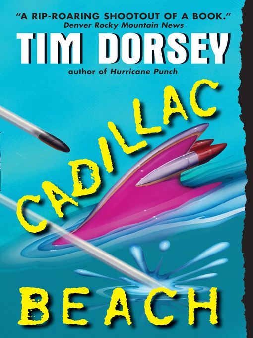 Title details for Cadillac Beach by Tim Dorsey - Available